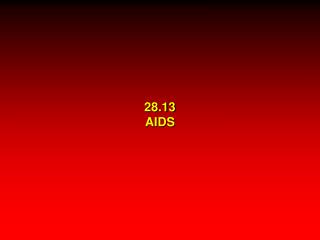 28.13 AIDS