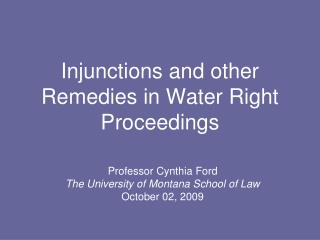 Injunctions and other Remedies in Water Right Proceedings