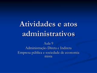 Atividades e atos administrativos