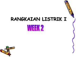 RANGKAIAN LISTRIK I