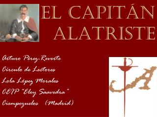 EL CAPITÁN ALATRISTE