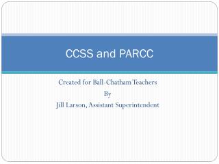 CCSS and PARCC