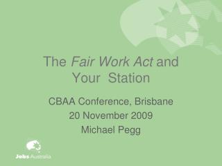 The Fair Work Act and Your Station