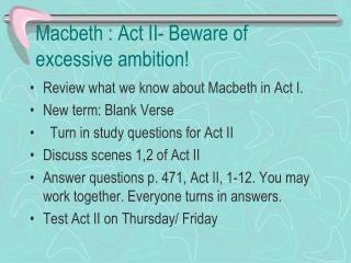 Macbeth : Act II- Beware of excessive ambition!