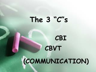 The 3 “C”s