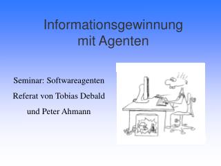 Informationsgewinnung mit Agenten