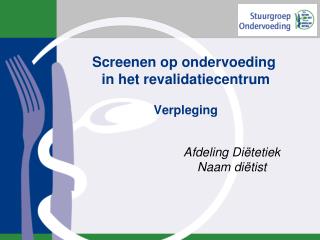 Screenen op ondervoeding in het revalidatiecentrum Verpleging