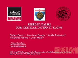 Peering Games for critical internet flows