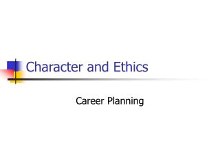 Character and Ethics