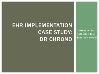 EHR Implementation Case study: Dr Chrono