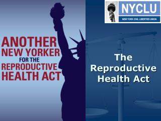 The Reproductive Health Act