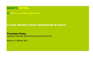 MANTO VERRA ' 05/ 02 Il Po, un fiume sotto assedio