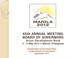 Presentation to the Universities on Recruitment of Volunteers September 2011
