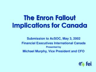 The Enron Fallout Implications for Canada