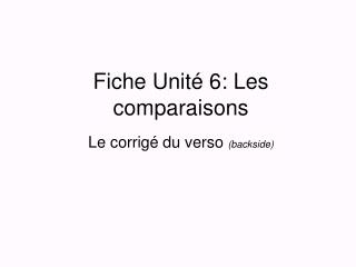 Fiche Unité 6: Les comparaisons