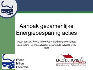 Aanpak gezamenlijke Energiebesparing acties