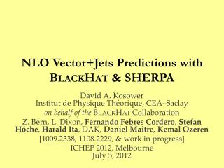 NLO Vector+Jets Predictions with B lack H at &amp; SHERPA