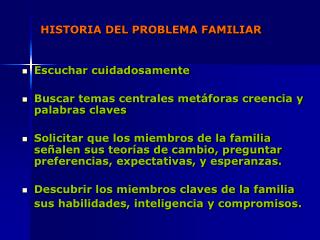 HISTORIA DEL PROBLEMA FAMILIAR