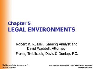 Chapter 5 LEGAL ENVIRONMENTS