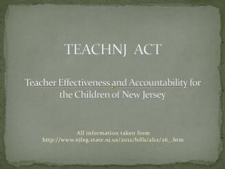 TEACHNJ ACT Teacher Effectiveness and Accountability for the Children of New Jersey