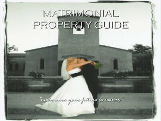 MATRIMONIAL PROPERTY GUIDE