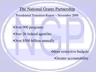 The National Grants Partnership Presidential Transition Report ~ November 2008