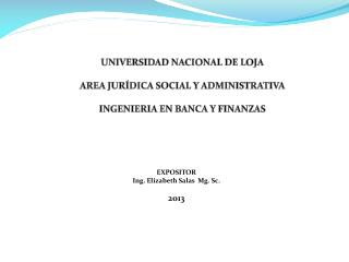 EXPOSITOR Ing. Elizabeth Salas Mg. Sc. 2013