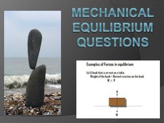 Mechanical Equilibrium Questions