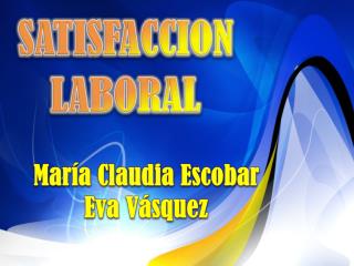 María Claudia Escobar Eva Vásquez