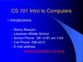 CS 101 Intro to Computers