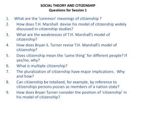 SOCIAL THEORY AND CITIZENSHIP Questions for Session 1