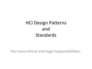 HCI Design Patterns and Standards