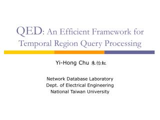 QED : An Efficient Framework for Temporal Region Query Processing