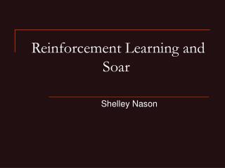 Reinforcement Learning and Soar