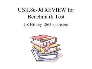 USII.8e-9d REVIEW for Benchmark Test