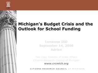 Michigan’s Budget Crisis and the Outlook for School Funding