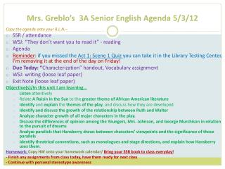 Mrs. Greblo’s 3A Senior English Agenda 5/3/12