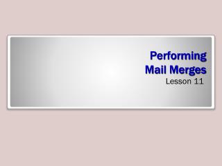 Performing Mail Merges