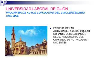 UNIVERSIDAD LABORAL DE GIJÓN PROGRAMA DE ACTOS CON MOTIVO DEL CINCUENTENARIO 1955-2005