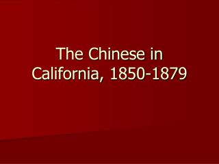 The Chinese in California, 1850-1879