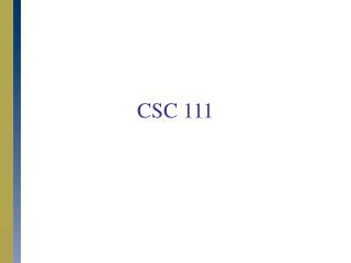 CSC 111