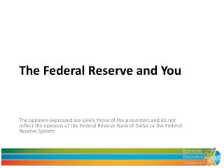 The Federal Reserve and You