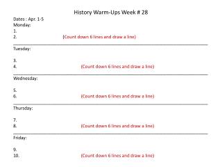 History Warm-Ups Week # 28 Dates : Apr. 1-5 Monday: 1.