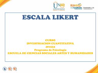 ESCALA LIKERT CURSO INVESTIGACION CUANTITATIVA 401533 Programa de Psicología