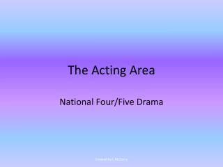 The Acting Area