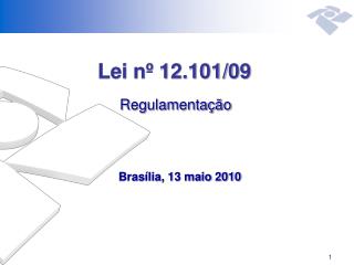 Lei nº 12.101/09