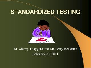 STANDARDIZED TESTING