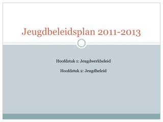 Jeugdbeleidsplan 2011-2013