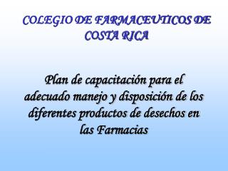 COLEGIO DE FARMACEUTICOS DE COSTA RICA