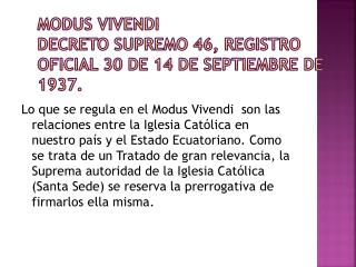 Modus Vivendi Decreto Supremo 46, Registro Oficial 30 de 14 de septiembre de 1937.